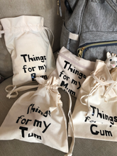 Load image into Gallery viewer, A set of canvas bags which read, Things for my Mum, things for my gum, things for my tum and things for my bum.